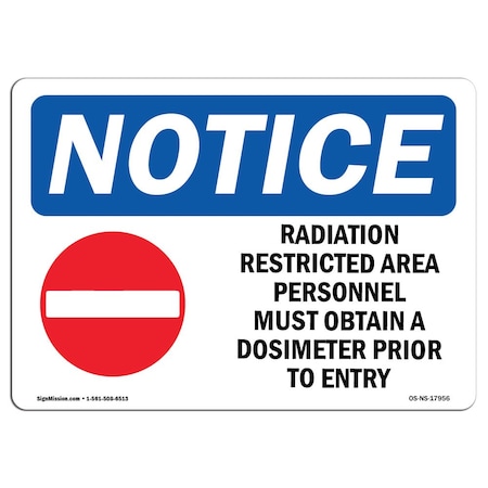 OSHA Notice Sign, Radiation Restricted Area Personnel With Symbol, 10in X 7in Rigid Plastic